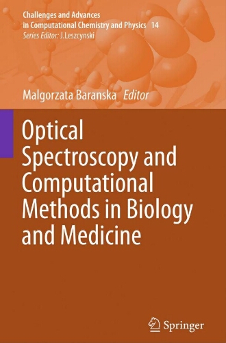 Optical spectroscopy and computational methods in biology and medicine Optical spectroscopy and computational methods in biology and medicine