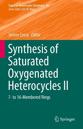 Synthesis of saturated oxygenated heterocycles II Synthesis of saturated oxygenated heterocycles II