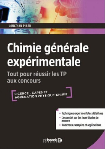 Chimie générale expérimentale: tout pour réussir les TP aux concours Chimie générale expérimentale: tout pour réussir les TP aux concours