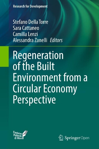 Regeneration of the built environment from a Circular economy perspective Regeneration of the built environment from a Circular economy perspective