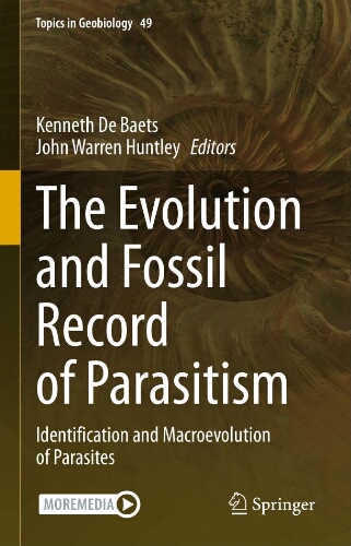 The evolution and fossil record of parasitism : identification and macroevolution of parasites The evolution and fossil record of parasitism : identification and macroevolution of parasites