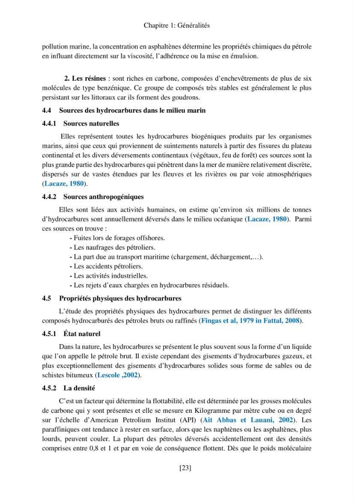 Evaluation de la pollution marine par les hydrocarbures dans la baie d\'Alger et la baie de Bou-Ismail