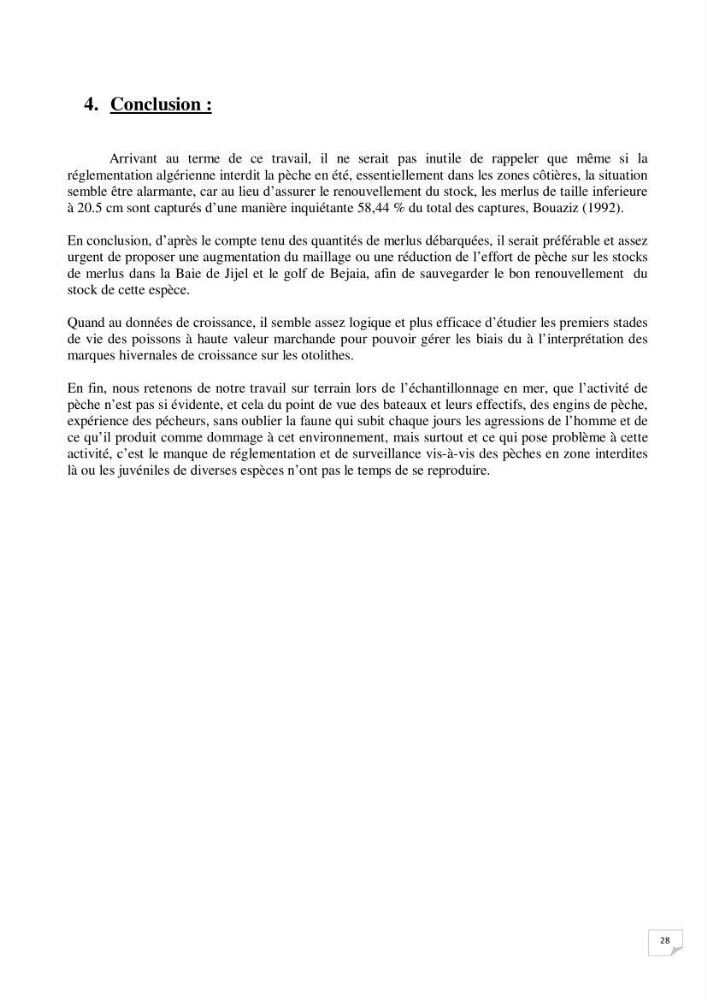 Présentation de la pêcherie du Merlu à Jijel et Bejaia et contribution à l\'étude de la croissance journalière des juveniles de merlu dans la baie de Jijel