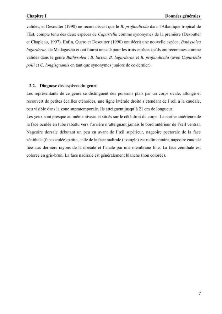Contribution à l\'étude systématique du genre Bathysolea Roule,1916 (Pleuronnectiformes, Soleidae) des côtes Algeriennes: études morphométriques et ostéologique