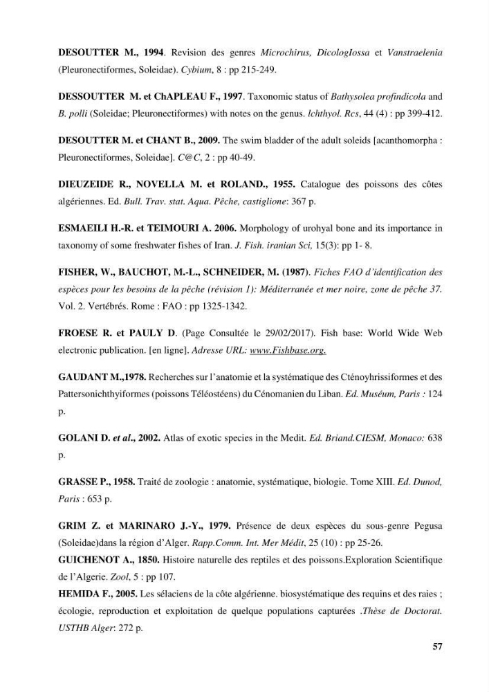 Contribution à l\'étude systématique du genre Bathysolea Roule,1916 (Pleuronnectiformes, Soleidae) des côtes Algeriennes: études morphométriques et ostéologique