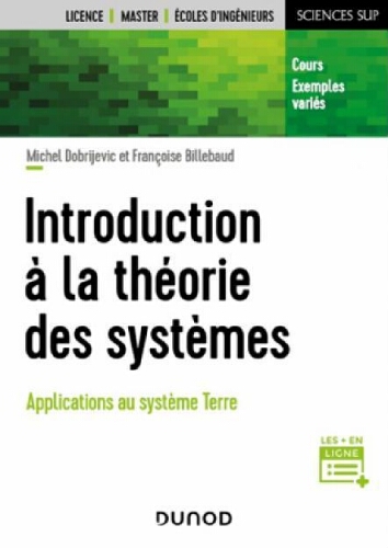 Introduction à la théorie des systèmes: applications au système Terre Introduction à la théorie des systèmes: applications au système Terre