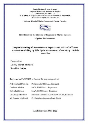 Coupled modeling of environmental impacts and risks of offshore exploration drilling bay life cycle assessment: case study Skikda coastline Coupled modeling of environmental impacts and risks of offshore exploration drilling bay life cycle assessment: case study Skikda coastline