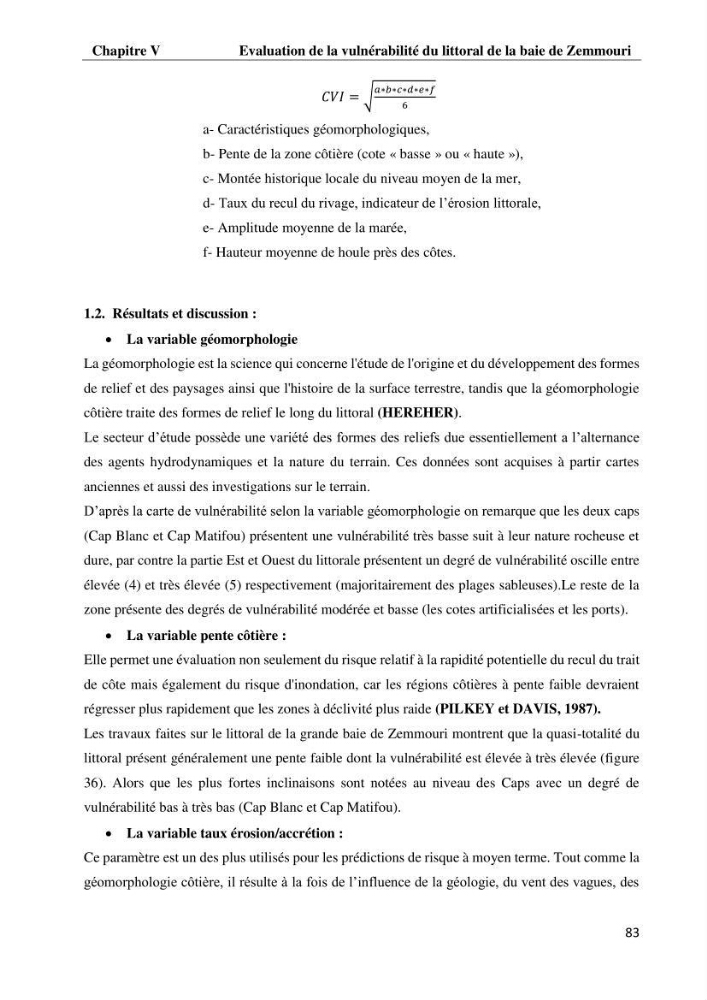 Evaluation des impacts des changements climatiques et des activités anthropiques sur le littoral de la baie de Zemmouri: Vulnérabilité et adaptation