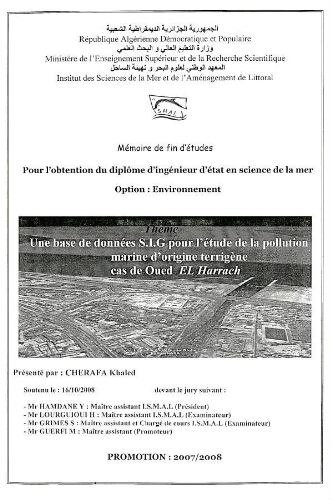 Une base de données S.I.G pour l'étude de la pollution marine d'origine terrigène cas de oued El Harrach: Une base de données S.I.G pour l'étude de la pollution marine d'origine terrigène cas de oued El Harrach: