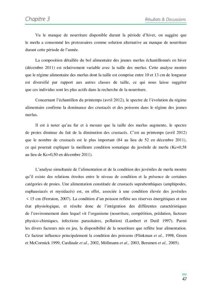 Etude de la variabilité du taux de croissance et écologie alimentaire des juvéniles du Merlu (merluccius merluccius,L.,1758) de la Baie de Jijel: