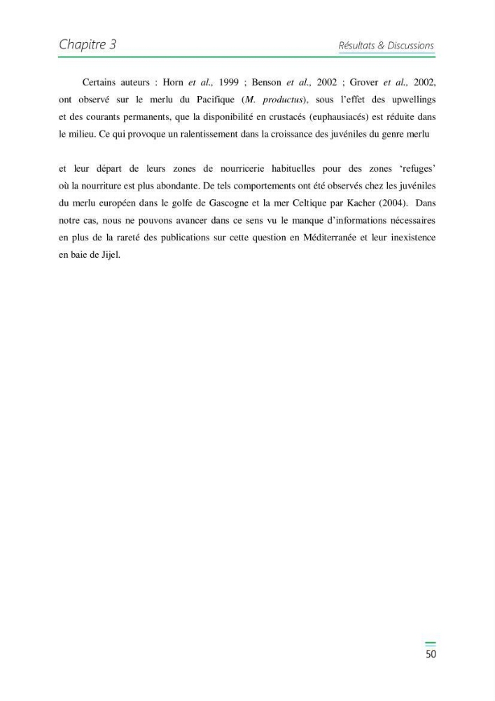 Etude de la variabilité du taux de croissance et écologie alimentaire des juvéniles du Merlu (merluccius merluccius,L.,1758) de la Baie de Jijel: