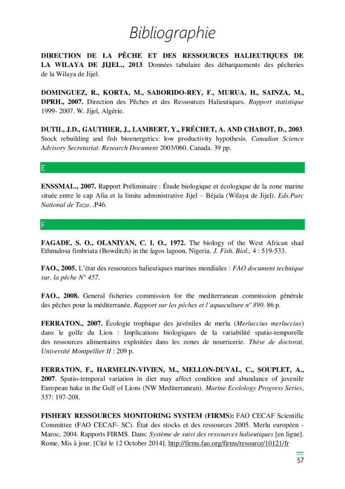 Etude de la variabilité du taux de croissance et écologie alimentaire des juvéniles du Merlu (merluccius merluccius,L.,1758) de la Baie de Jijel: