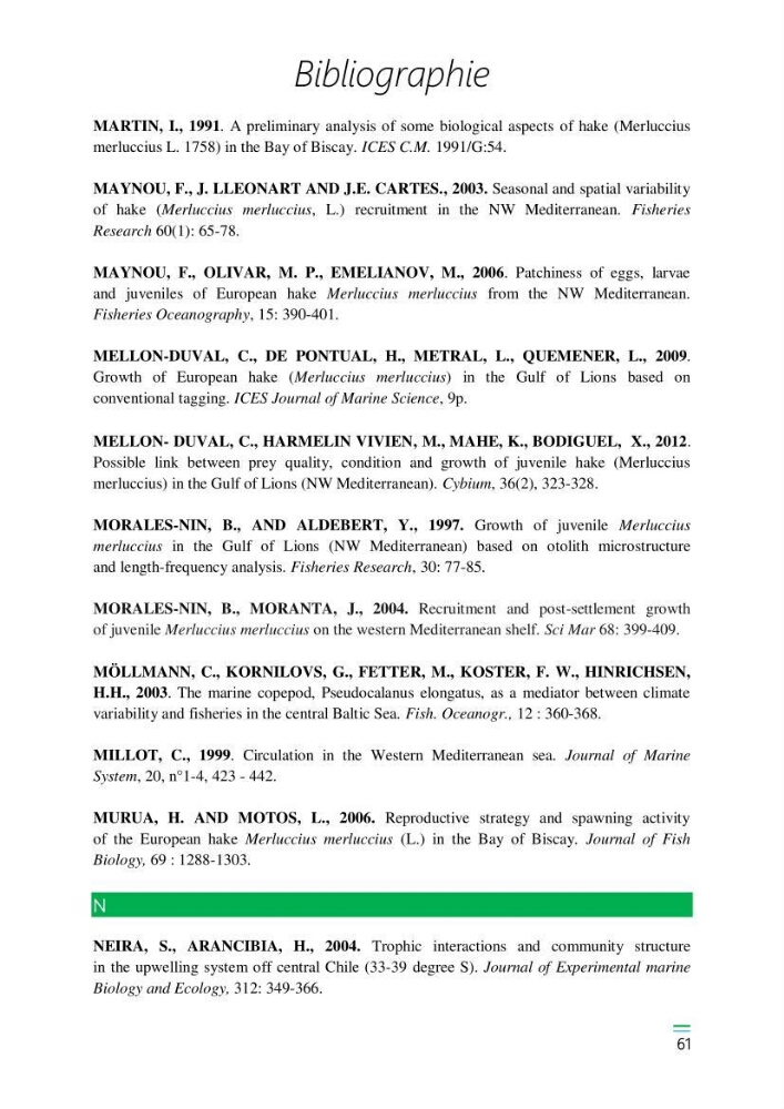 Etude de la variabilité du taux de croissance et écologie alimentaire des juvéniles du Merlu (merluccius merluccius,L.,1758) de la Baie de Jijel: