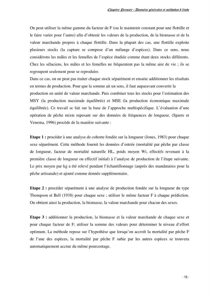 Estimation du niveau d\'exploitation de Centrophorus granulosus (Chondrichthyens, Centrophoridae) dans la région est du bassin Algérien: approche multiengin-multispécifique
