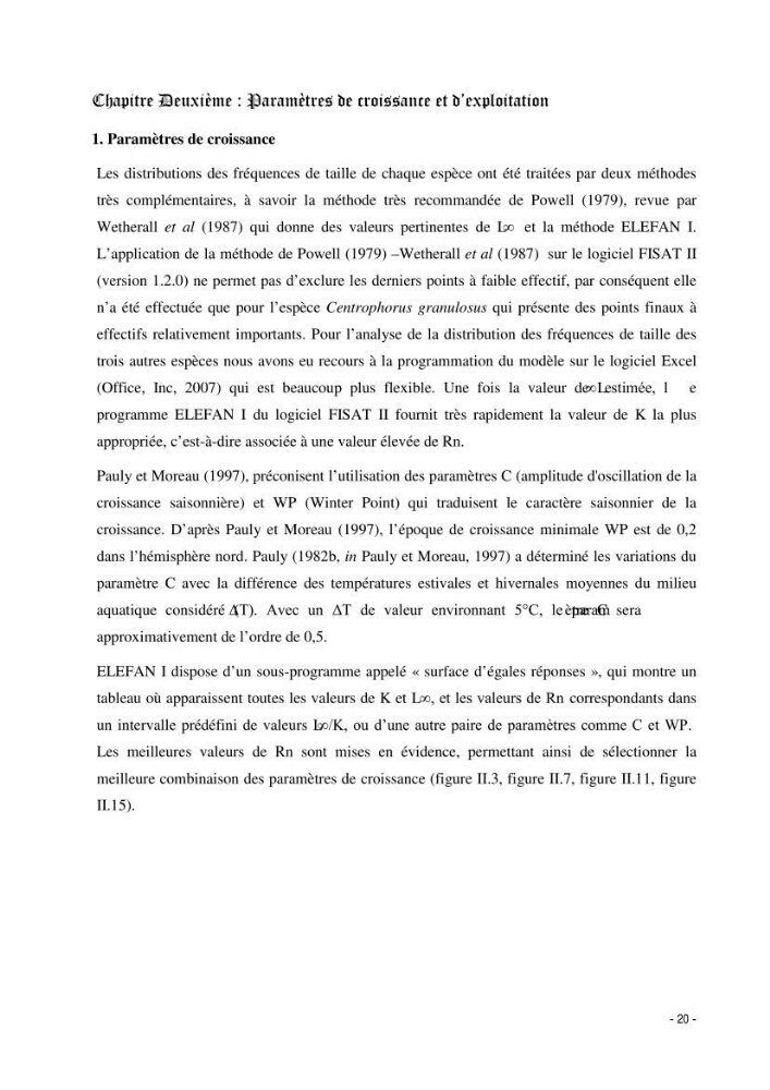Estimation du niveau d\'exploitation de Centrophorus granulosus (Chondrichthyens, Centrophoridae) dans la région est du bassin Algérien: approche multiengin-multispécifique