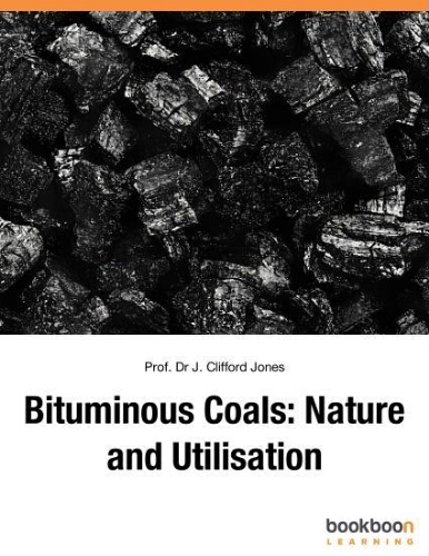 Bituminous coals: nature and utilisation Bituminous coals: nature and utilisation