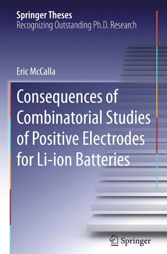 Consequences of combinatorial studies of positive electrodes for li-ion batteries Consequences of combinatorial studies of positive electrodes for li-ion batteries