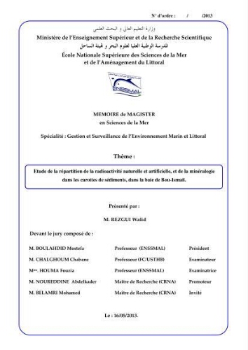 Etude de la répartition de la radioactivité naturelle, et de la minéralogie dans les carottes de sédiments, dans la baie de Bou-Ismail Etude de la répartition de la radioactivité naturelle, et de la minéralogie dans les carottes de sédiments, dans la baie de Bou-Ismail