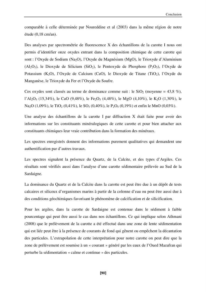 Etude de la répartition de la radioactivité naturelle, et de la minéralogie dans les carottes de sédiments, dans la baie de Bou-Ismail