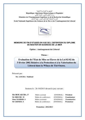 Evaluation de l'état de mise en oeuvre de la loi 02-02 du 5 février 2002 relative à la protection et à la valorisation du littoral dans la wilaya de Tizi-Ouzou Evaluation de l'état de mise en oeuvre de la loi 02-02 du 5 février 2002 relative à la protection et à la valorisation du littoral dans la wilaya de Tizi-Ouzou