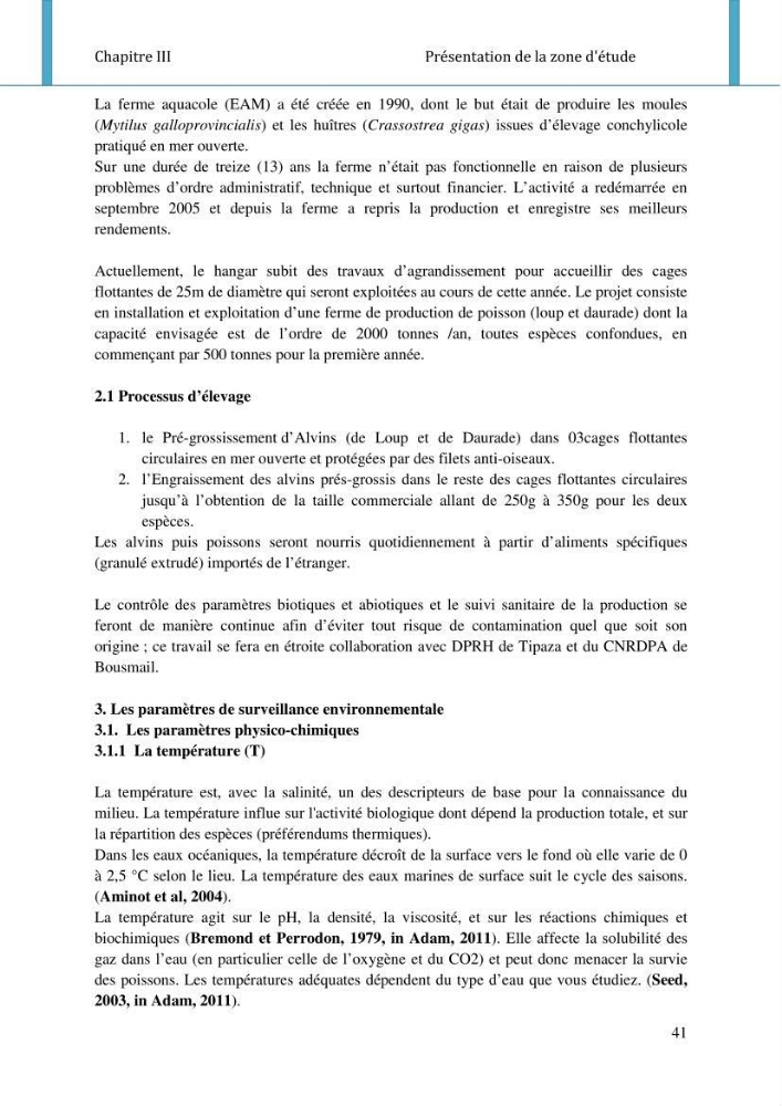 Etude d\'impact de la ferme aquacole Sarl EAM (Ain Tagourait) sur l\'environnement (Etat initial):