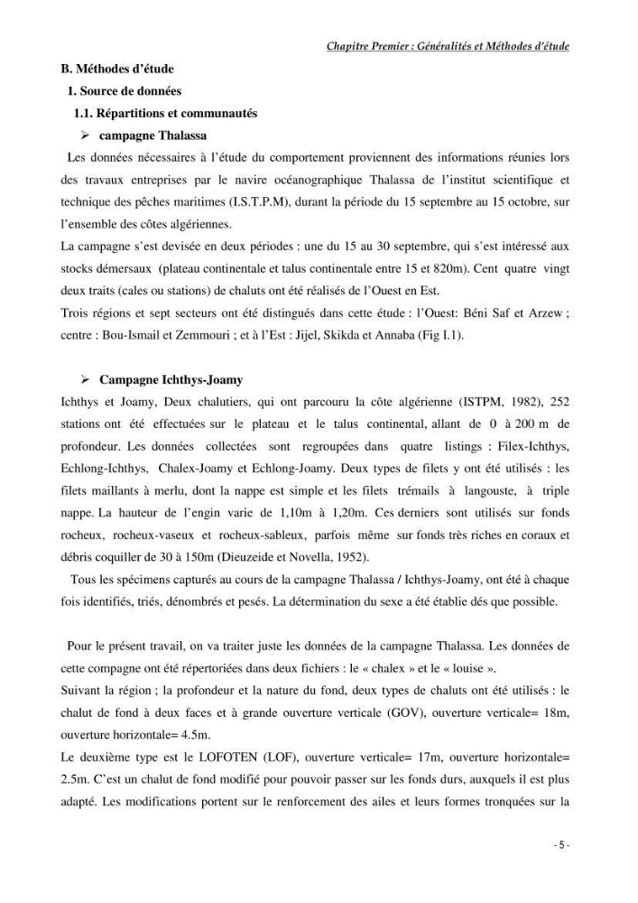 Contribution à l\'étude du comportement de Galeus melastomus (Scyliorhinidae, Elasmobranches) dans le bassin Algérien
