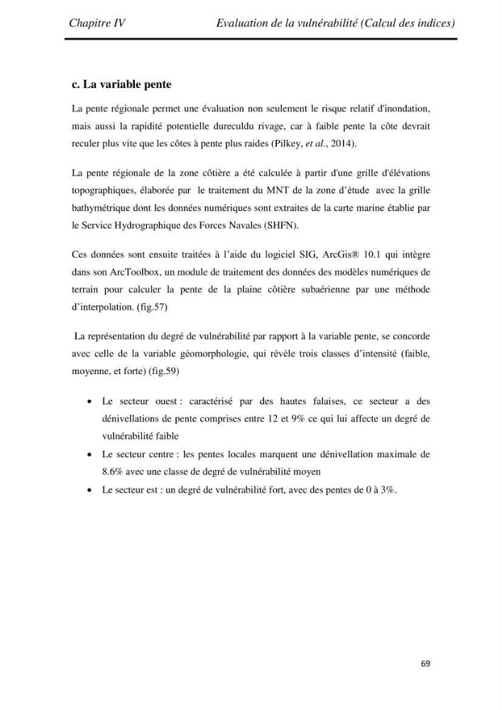 Etude et évaluation de l\'état de la vulnérabilité du système côtier de la zone Est-Algéroise