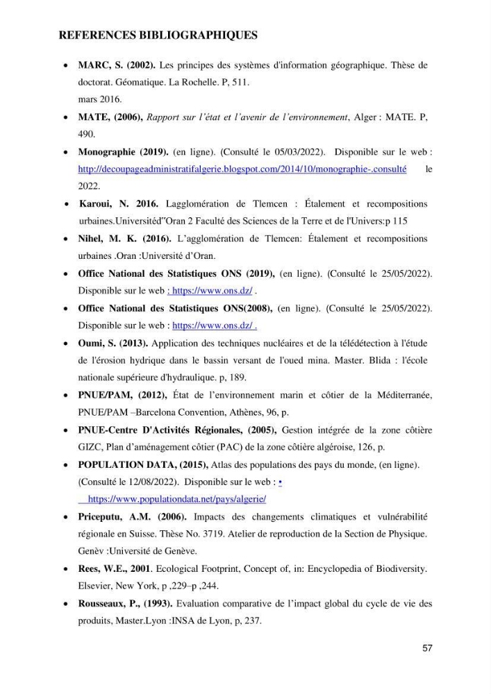 Empreinte écologique de l\'urbanisation au niveau des villes côtières algeriennes: cas de la wilaya d\'Alger,Tipaza et Tlemcen