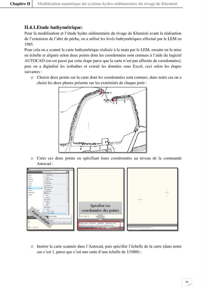 Etude hydrosédimentaire du rivage de Khemisti: application de la modelisation numérique en domaine bidimensionnel par un logiciel de calcul MIKE 21