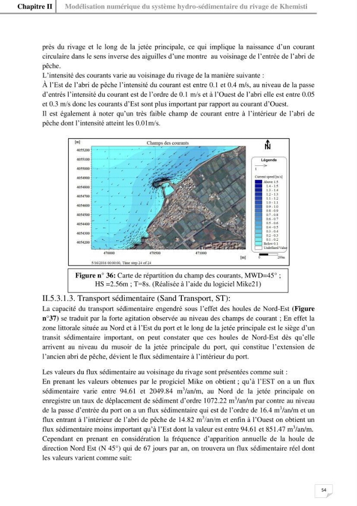 Etude hydrosédimentaire du rivage de Khemisti: application de la modelisation numérique en domaine bidimensionnel par un logiciel de calcul MIKE 21