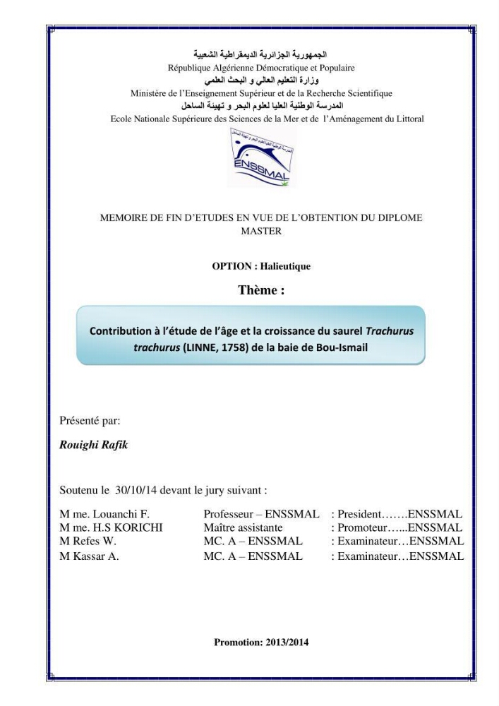 Contribution à l\'étude des paramètres biologiques et d\'exploitation de saurel Trachurus Trachurus ( Linne, 1758) dans la baie de Bou-Ismail: