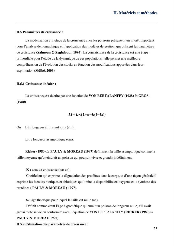 Contribution à l\'étude des paramètres biologiques et d\'exploitation de saurel Trachurus Trachurus ( Linne, 1758) dans la baie de Bou-Ismail: