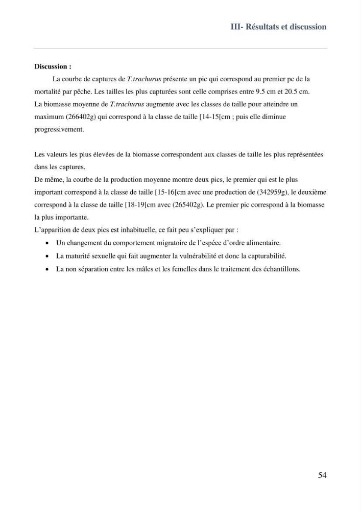 Contribution à l\'étude des paramètres biologiques et d\'exploitation de saurel Trachurus Trachurus ( Linne, 1758) dans la baie de Bou-Ismail: