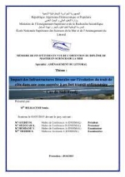 Impact des infrastructures littorales sur l'évolution du trait de côte dans dans une zone soumise à un fort transit sédimentaire: cas de Sidi Fredj