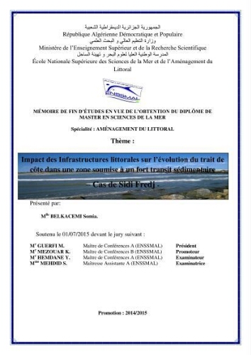 Impact des infrastructures littorales sur l'évolution du trait de côte dans dans une zone soumise à un fort transit sédimentaire: cas de Sidi Fredj Impact des infrastructures littorales sur l'évolution du trait de côte dans dans une zone soumise à un fort transit sédimentaire: cas de Sidi Fredj