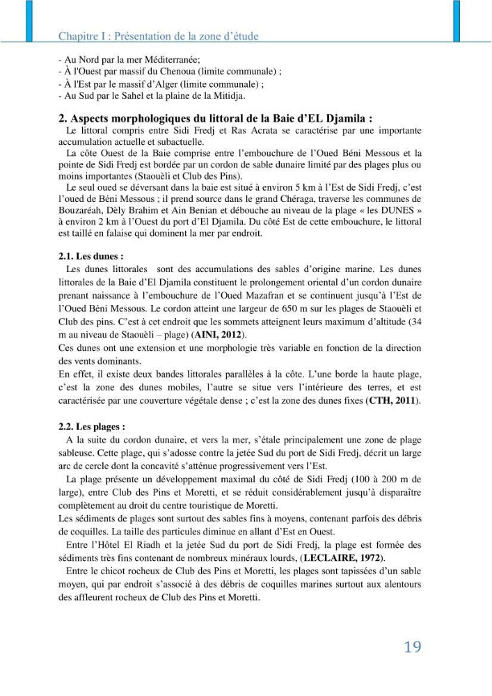 Impact des infrastructures littorales sur l\'évolution du trait de côte dans dans une zone soumise à un fort transit sédimentaire: cas de Sidi Fredj