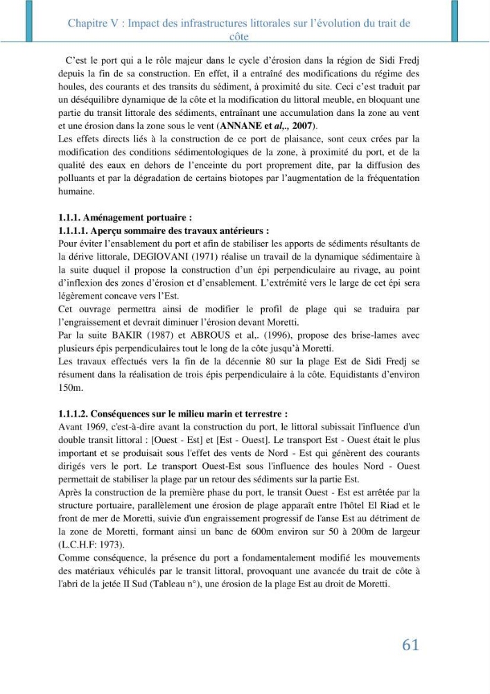 Impact des infrastructures littorales sur l\'évolution du trait de côte dans dans une zone soumise à un fort transit sédimentaire: cas de Sidi Fredj