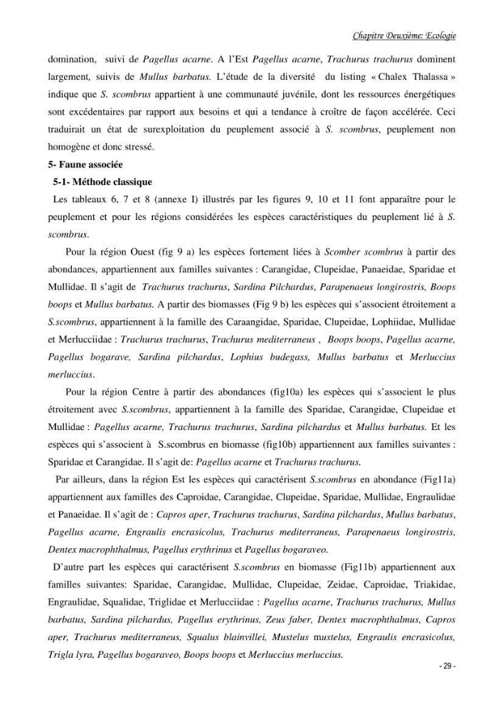 Contribution à l\'étude de l\'écologie et de la biologie du genre scomber: