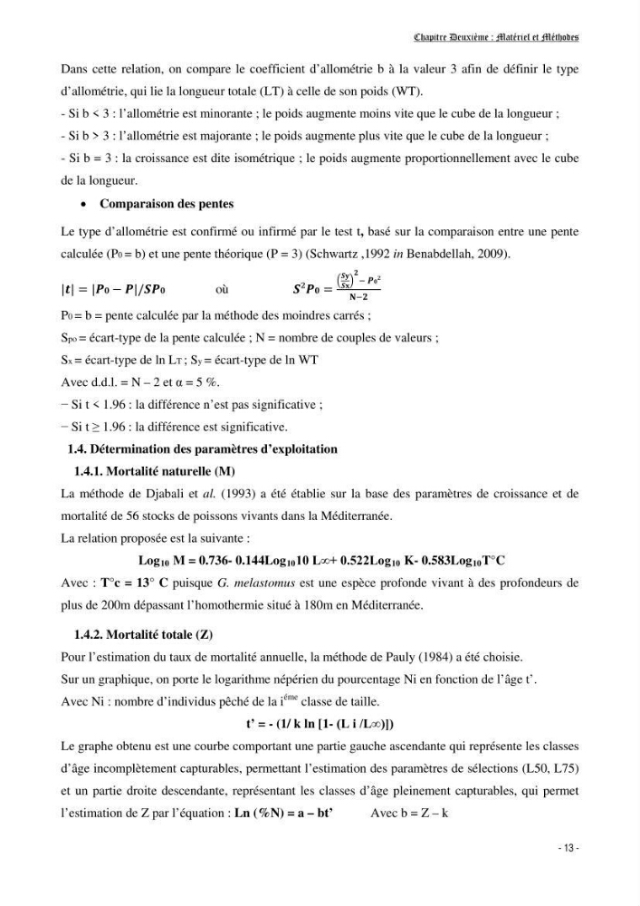 Contribution à l\'exploitation de galeus melastomus ( Elasmobranches, Scyliorhinidae) dans la région centre de la côte Algérienne: