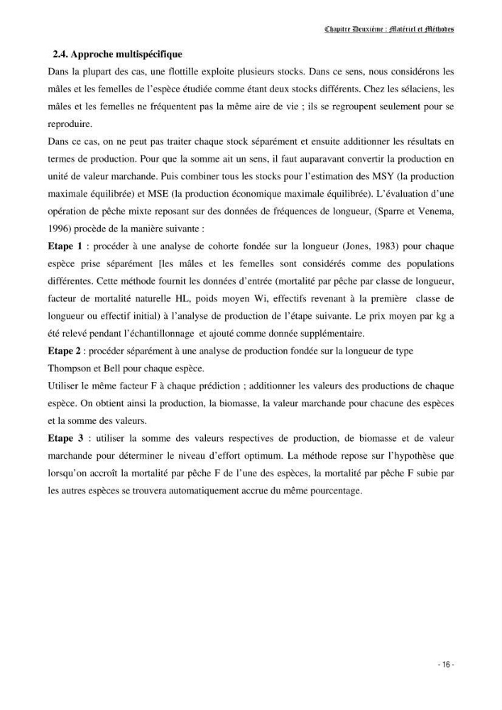 Contribution à l\'exploitation de galeus melastomus ( Elasmobranches, Scyliorhinidae) dans la région centre de la côte Algérienne: