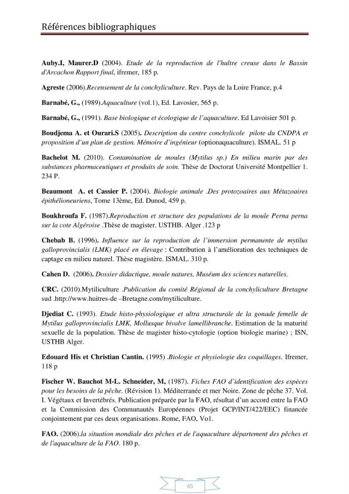 Essai de la reproduction artificielle de la moule mytilus galloprovincialis (lamark,1819)et l\'étude comparative de l\'induction de ponte par choc thermique et choc chimique: