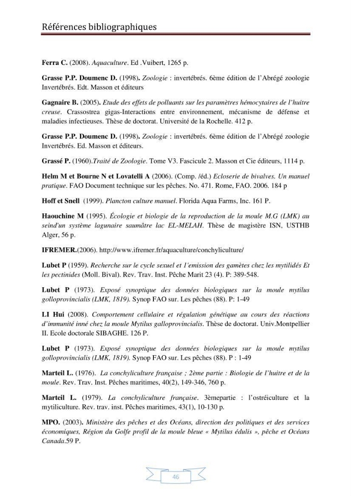Essai de la reproduction artificielle de la moule mytilus galloprovincialis (lamark,1819)et l\'étude comparative de l\'induction de ponte par choc thermique et choc chimique: