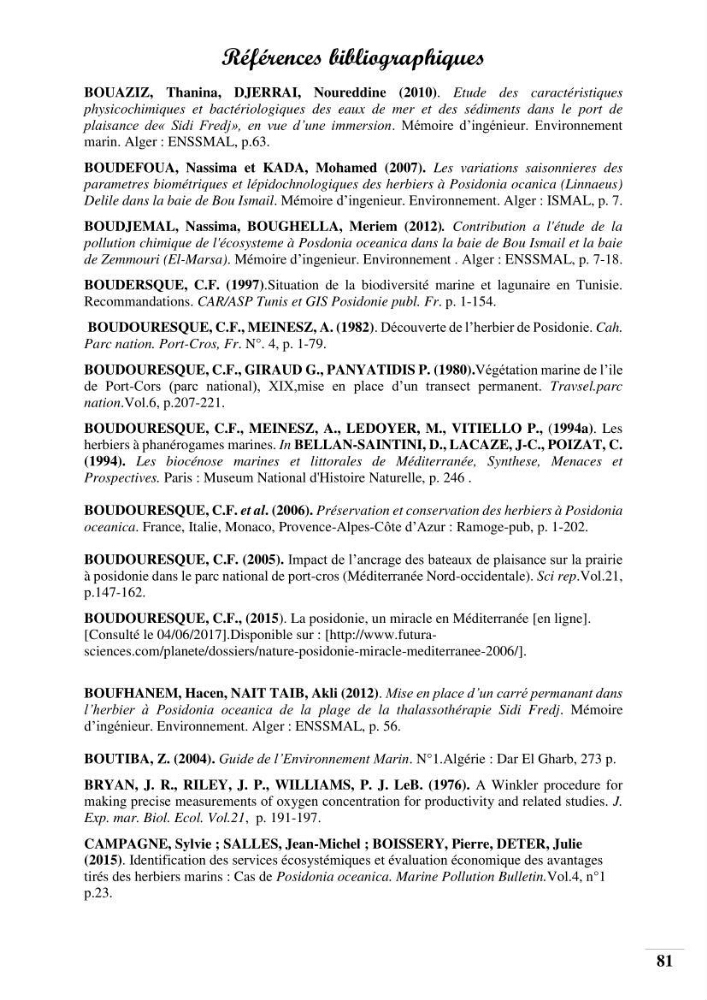 Contribution à l’étude de la pollution chimique et les paramètres vitaux de l’écosystème à Posidonia oceanica dans le front de mer de Bou- Ismail et de la Corne d’or de Tipaza.:
