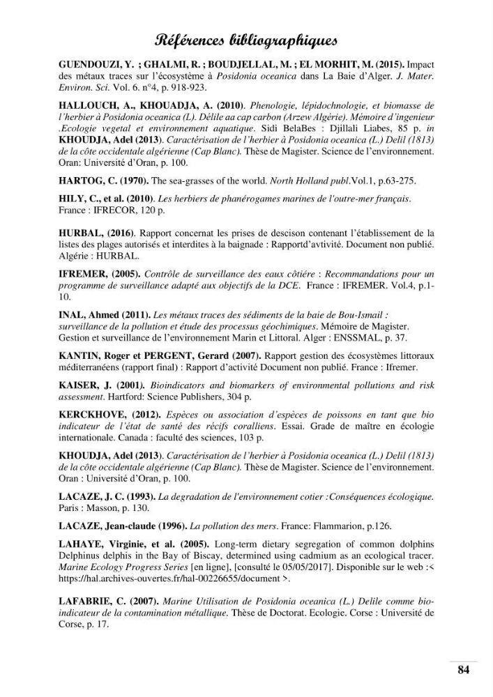Contribution à l’étude de la pollution chimique et les paramètres vitaux de l’écosystème à Posidonia oceanica dans le front de mer de Bou- Ismail et de la Corne d’or de Tipaza.:
