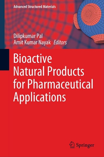 Bioactive natural products for pharmaceutical applications Bioactive natural products for pharmaceutical applications