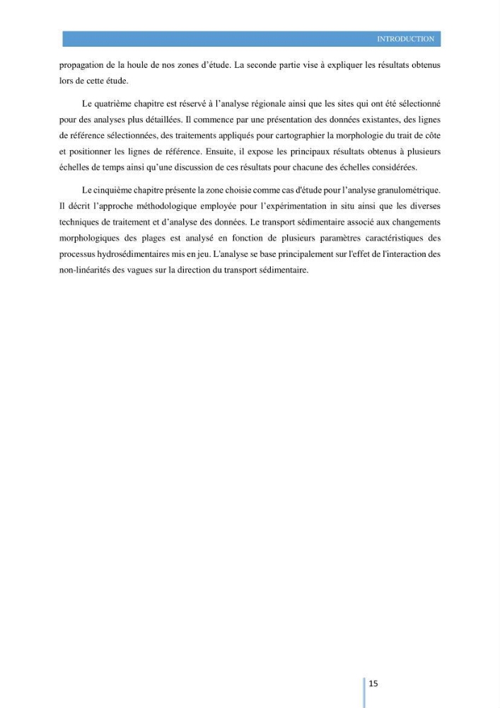 Modelisation numérique de la cinématique du trait de côte et la dynamique sédimentaire des plages sableuses (qOran, Bou-Ismail,Alger, Bejaia et Skikda) : cas d\'étude : Sidi Fredj