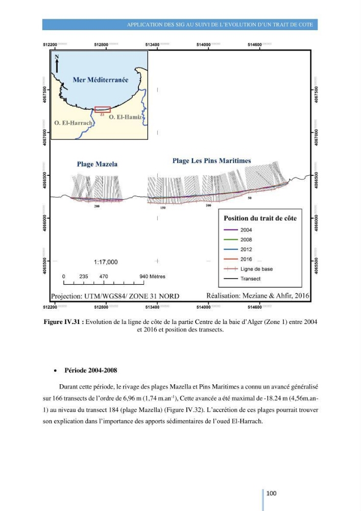 Modelisation numérique de la cinématique du trait de côte et la dynamique sédimentaire des plages sableuses (qOran, Bou-Ismail,Alger, Bejaia et Skikda) : cas d\'étude : Sidi Fredj