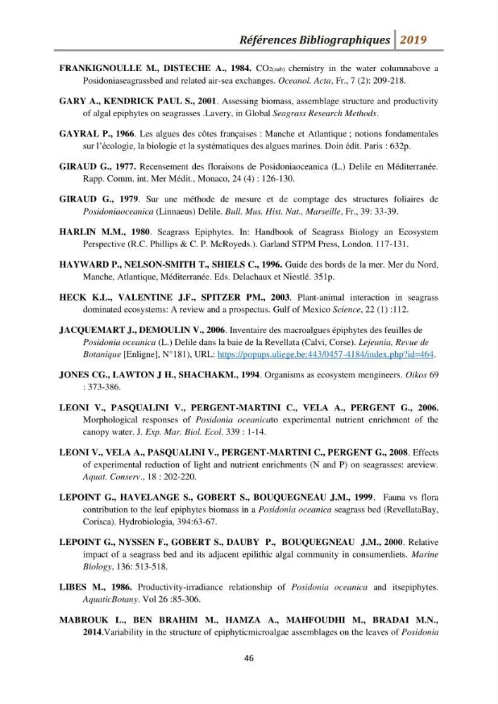 Contribution à l’utilisation des épiphytes des feuilles de Posidonia oceanica dans les réseaux de surveillance :résultats préliminaires