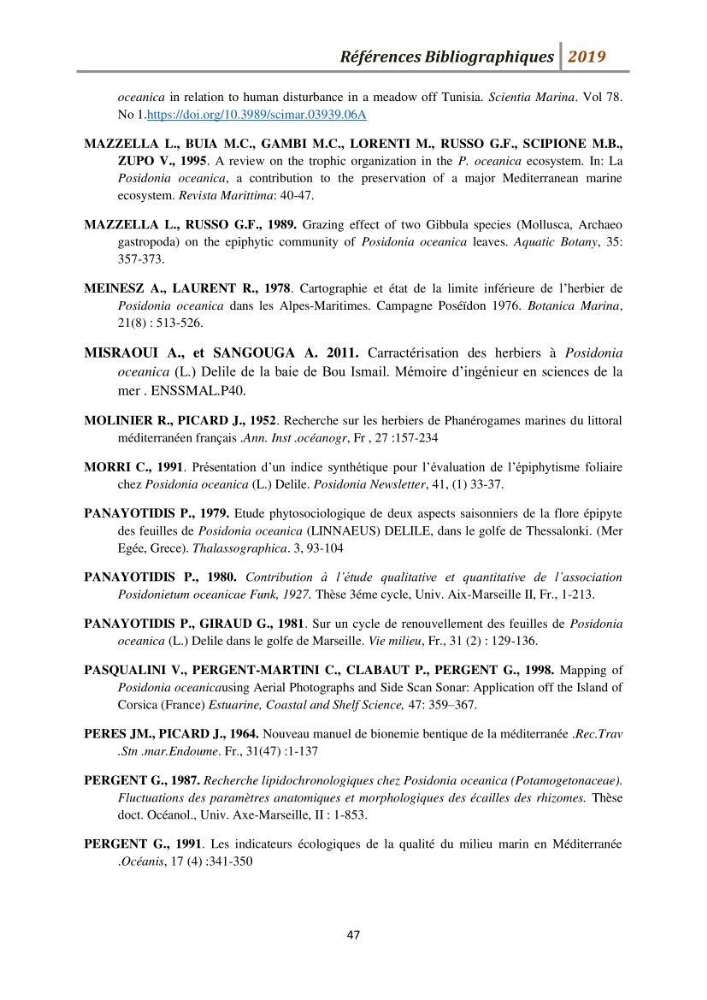 Contribution à l’utilisation des épiphytes des feuilles de Posidonia oceanica dans les réseaux de surveillance :résultats préliminaires