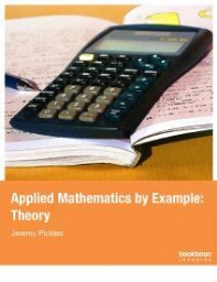 Applied mathematics by example: theory